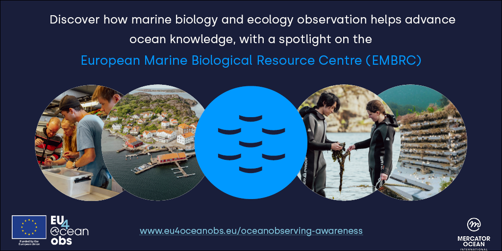 Awareness campaign EU4OceanObs, Mercator Ocean International, European Marine Biological Resource Centre (EMBRC)