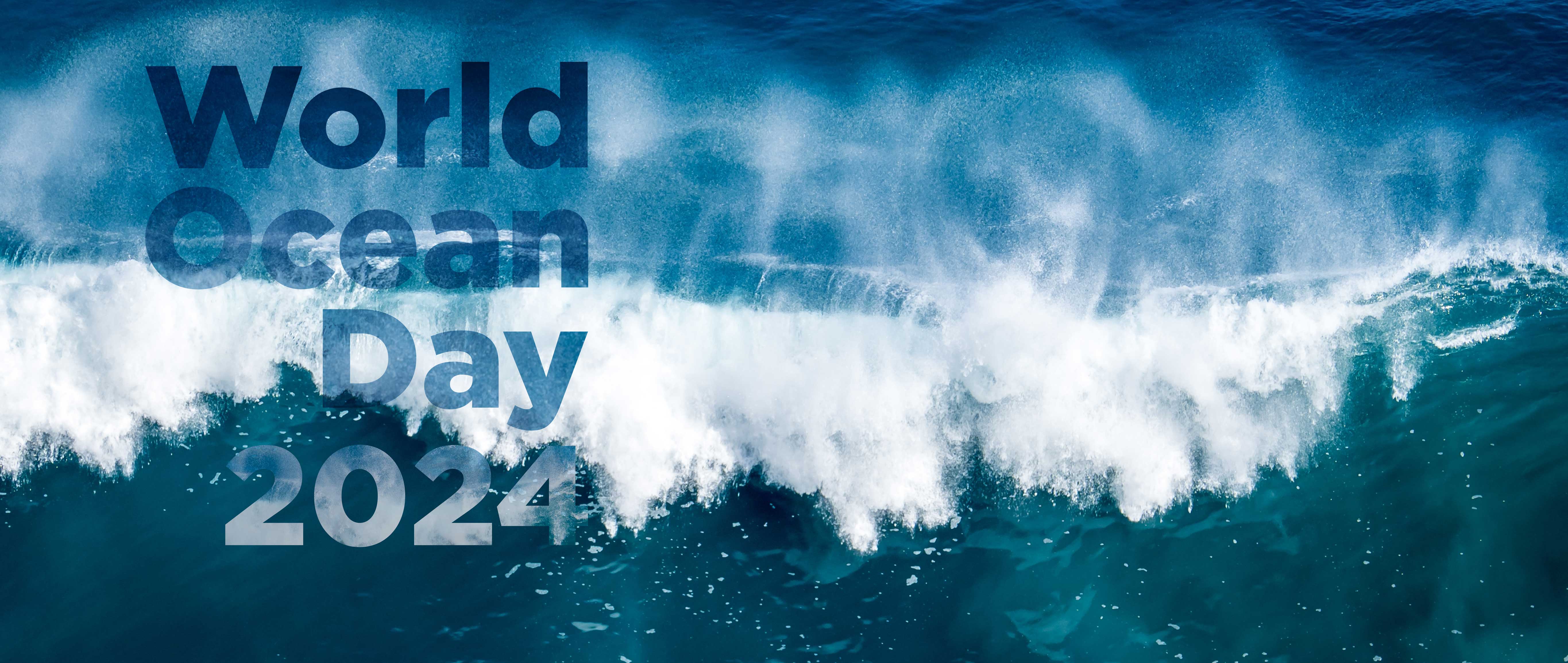 World Ocean Day 2024